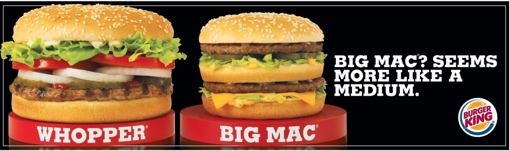 Burger King ad that shows Big Mac and a Whopper side to side. The Whopper is bigger, and the ad copy says "Big Mac? More like a medium."